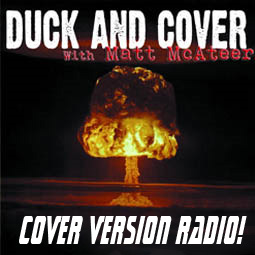 Duck and Cover: Cover Version Radio